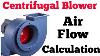 Centrifugal Blower Air Flow Calculation Centrifugal Fan Capacity Air Flow Calculation
