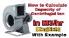 Centrifugal Fan Capacity Calculation In English How To Calculate Fan Capacity Centrifugal Fan