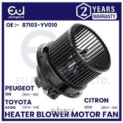 Heater Blower Motor Fan For Peugeot 108 Citroen C1 Toyota Aygo 18+ 87103-yv010